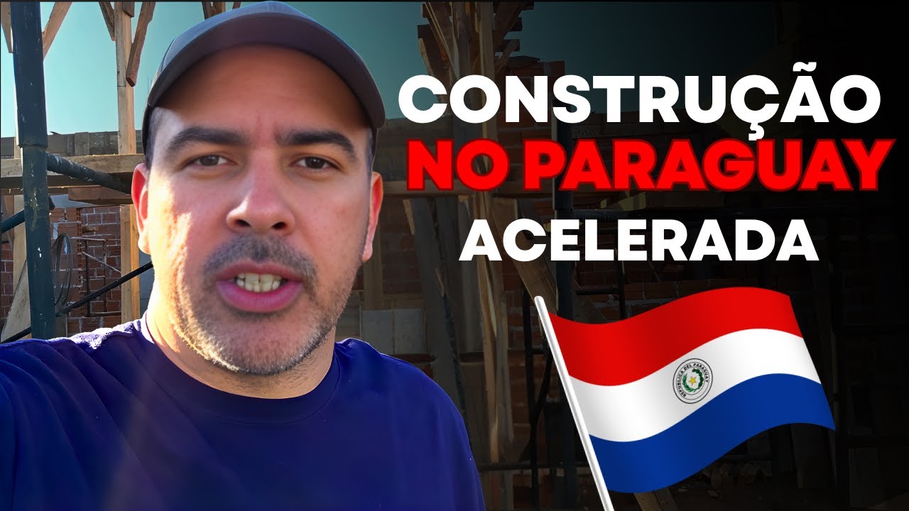 Olha a velocidade de se Construir no Paraguai