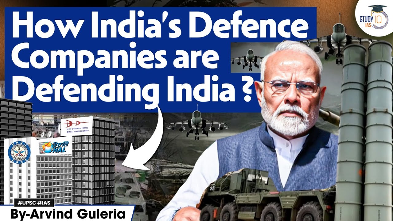 How India's Defence Companies Like HAL, DRDO & BDL Are Securing the Nation? | StudyIQ IAS