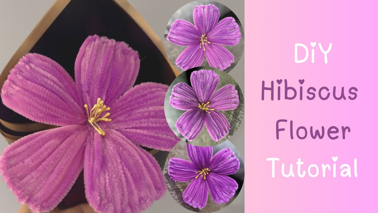 DIY Hibiscus Flower Easy Pipe Cleaner Tutorial| How to make easy Hibiscus from Chenille wire crafts