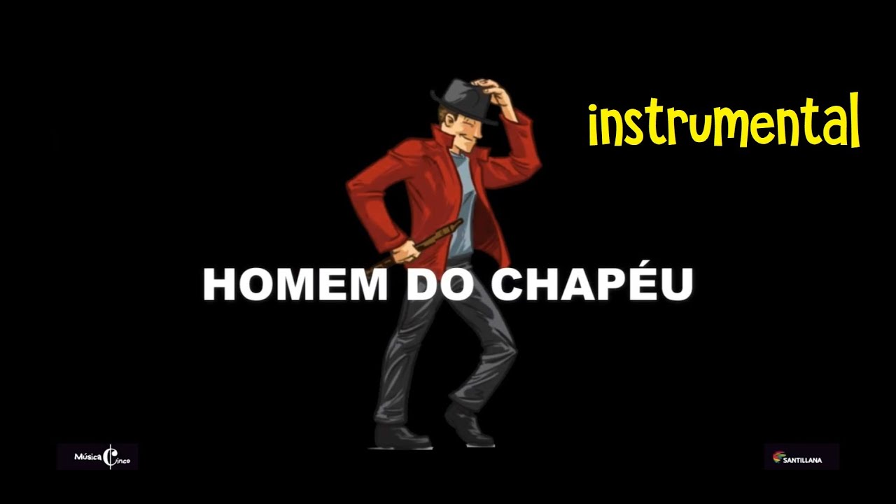 Homem do Chapéu (INSTRUMENTAL)