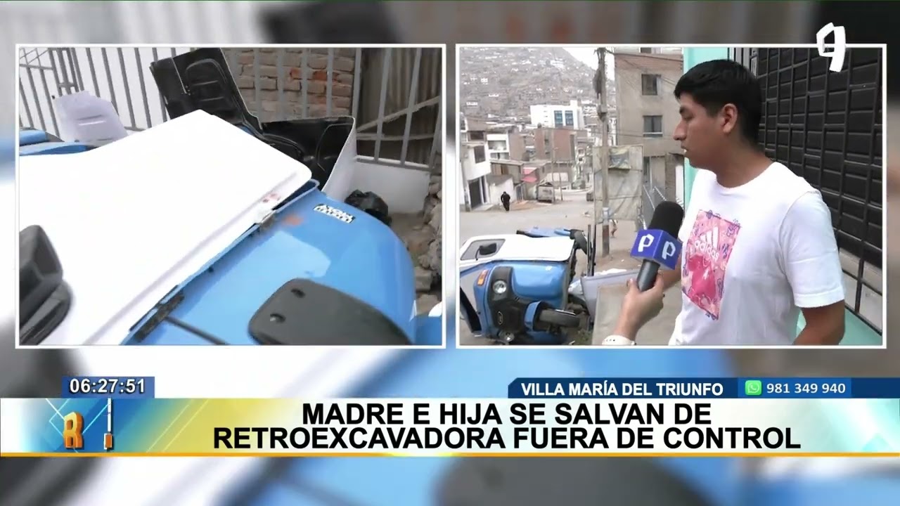 Madre e hija se salvan de morir de una retroexcavadora fuera de control en VMT