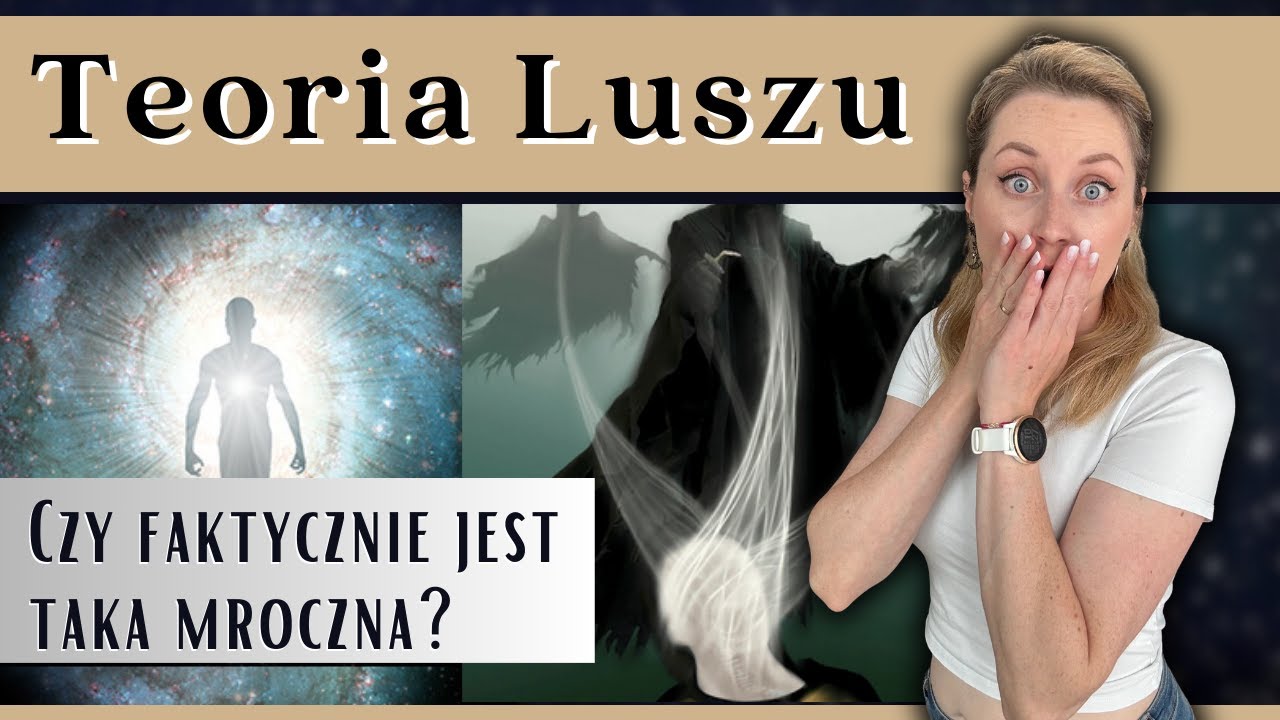 Teoria Luszu - Czy jest prawdziwa? Cała prawda o teorii Luszu