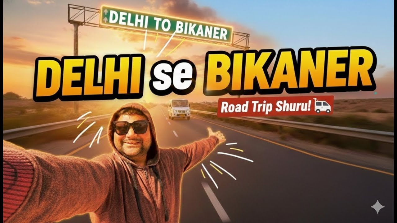 Delhi se Rajasthan Road Trip Shuru! 🚐 DELHI To BIKANER By Road EP 1 #familytrip #familytravel