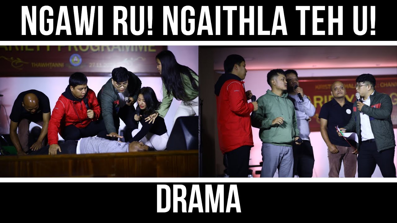 Drama (Ngawi R'u! Ngaithla Teh U!) | Variety Program | 27 11 2023