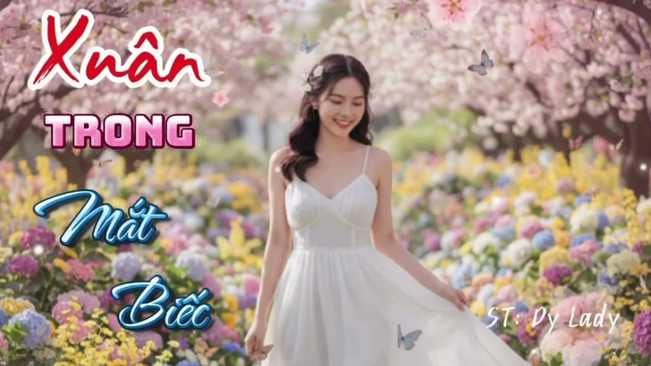 Nhạc Xuân 2026 - Xuân Trong Mắt Biếc - ST: Dy Lady - Hương Lê Cover