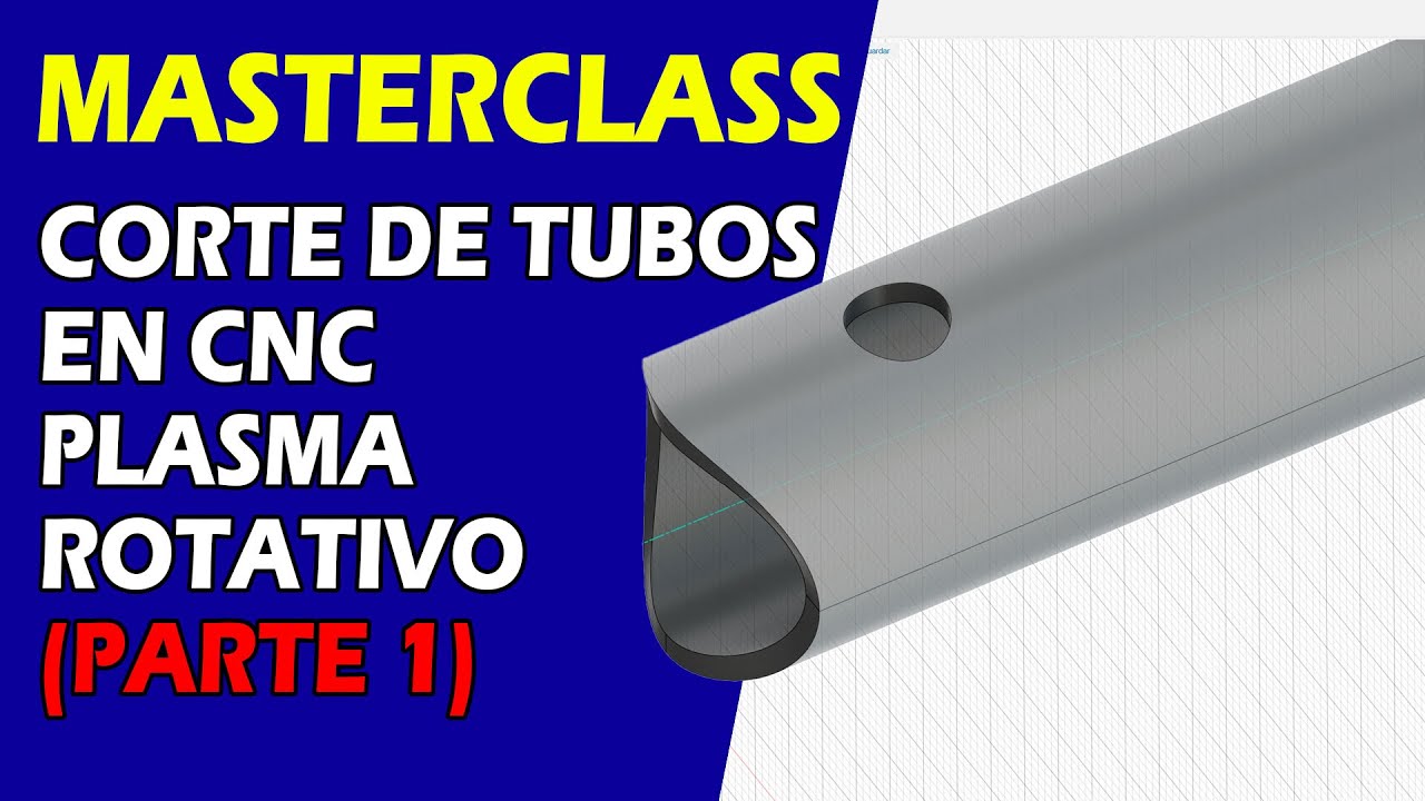 Masterclass Corte de Tubos CNC (Parte 1): Diseño en Fusion 360 + Exportación DXF