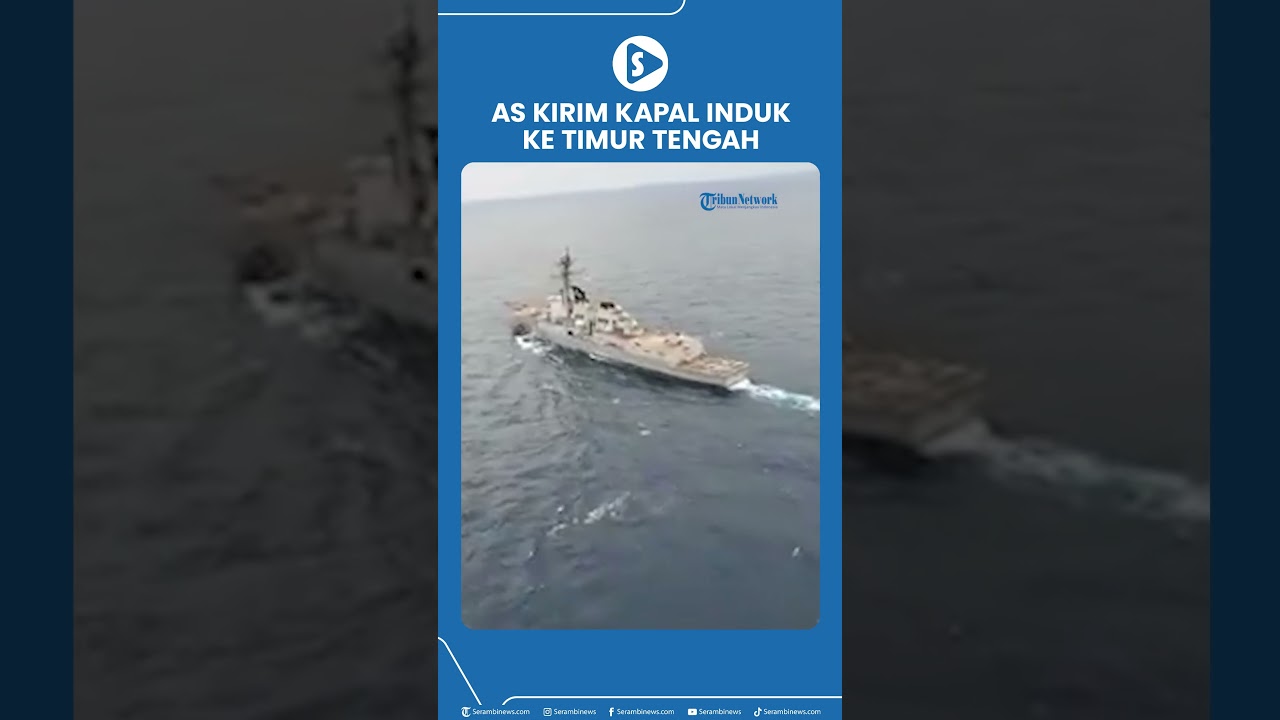 Demi Keamanan Regional, Kapal Induk AS Dikerahkan ke Timur Tengah
