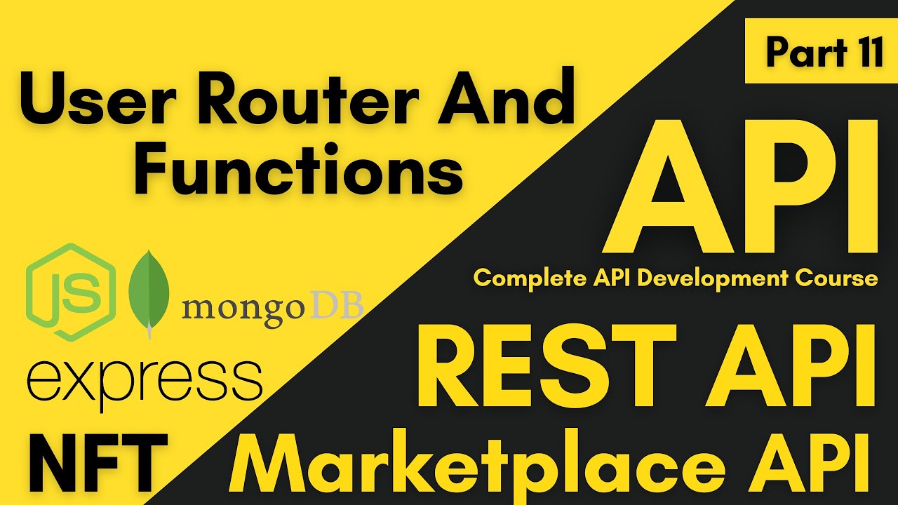 User Router And Functions | NFT Marketplace API Development | Get All The API Methods