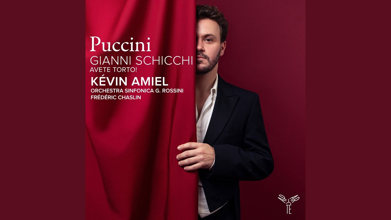 Gianni Schicchi: Avete torto!... Fire,ze è come un albero fiorito (Rinuccio)