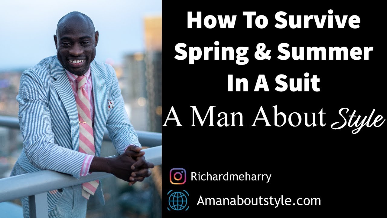 THE ULTIMATE SPRING & SUMMER SUIT GUIDE | SUMMER SUIT FABRICS AND COLORS | HOW TO SURVIVE SUMMER