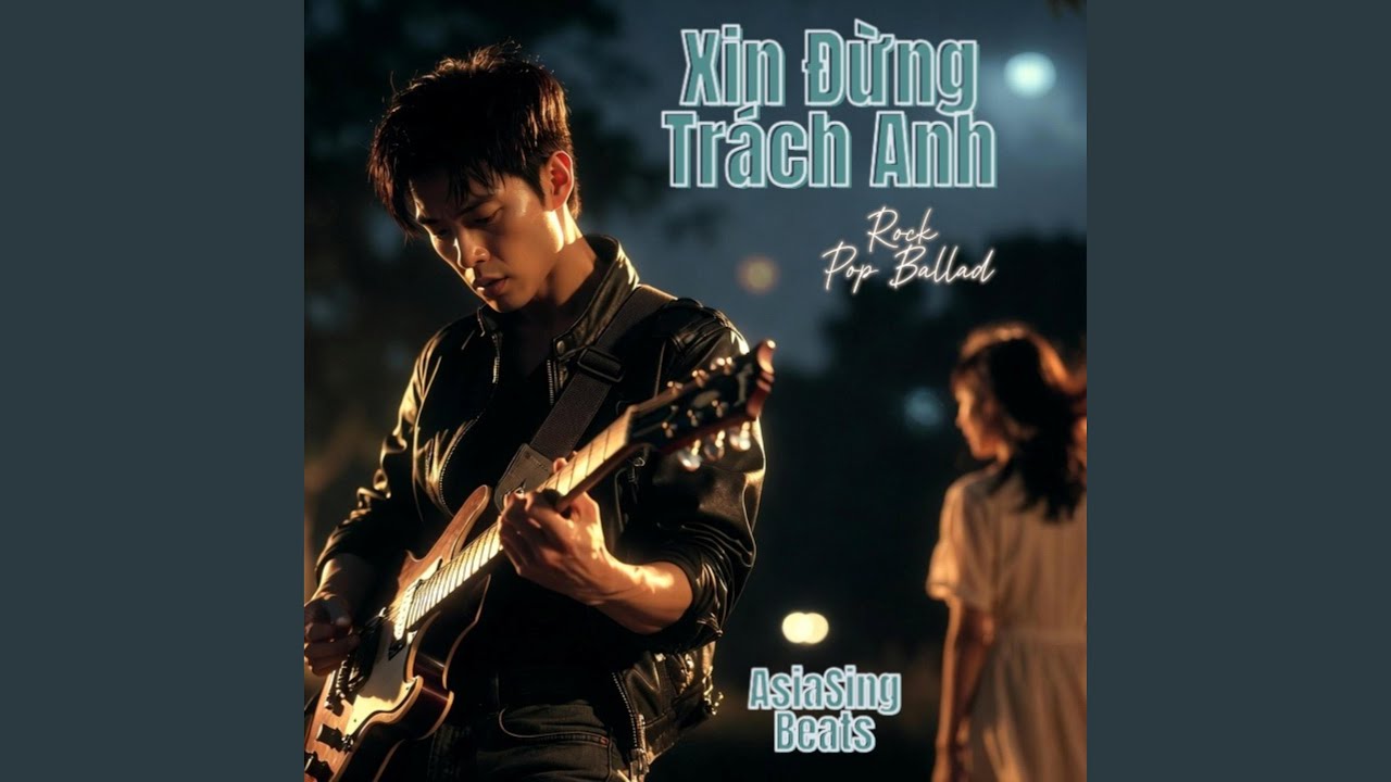 Xin Đừng Trách Anh