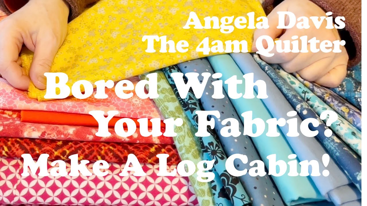 Bored With Your Fabric? Make A Log Cabin!