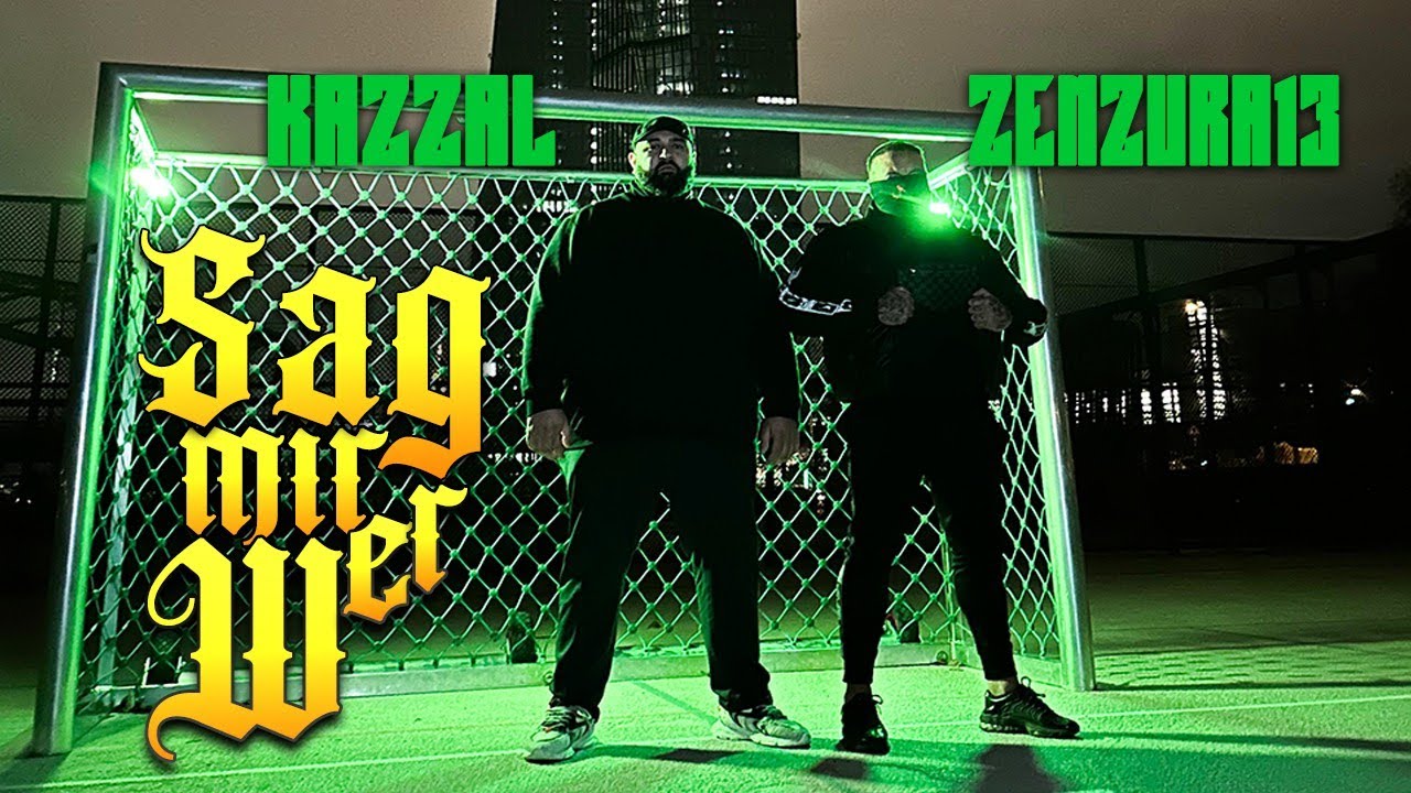 ZENZURA X KAZZAL | SAG MIR WER