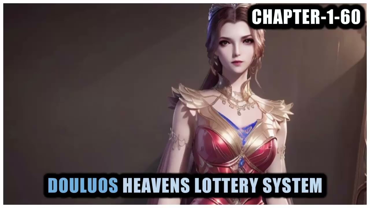 Douluos Heavens Lottery System - Chapter-1-60