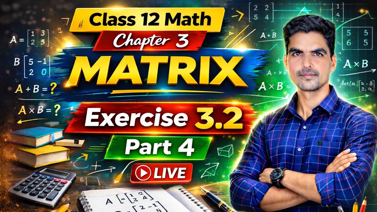 Class 12 math chapter 3 Matrix Exercise 3.2 part 4