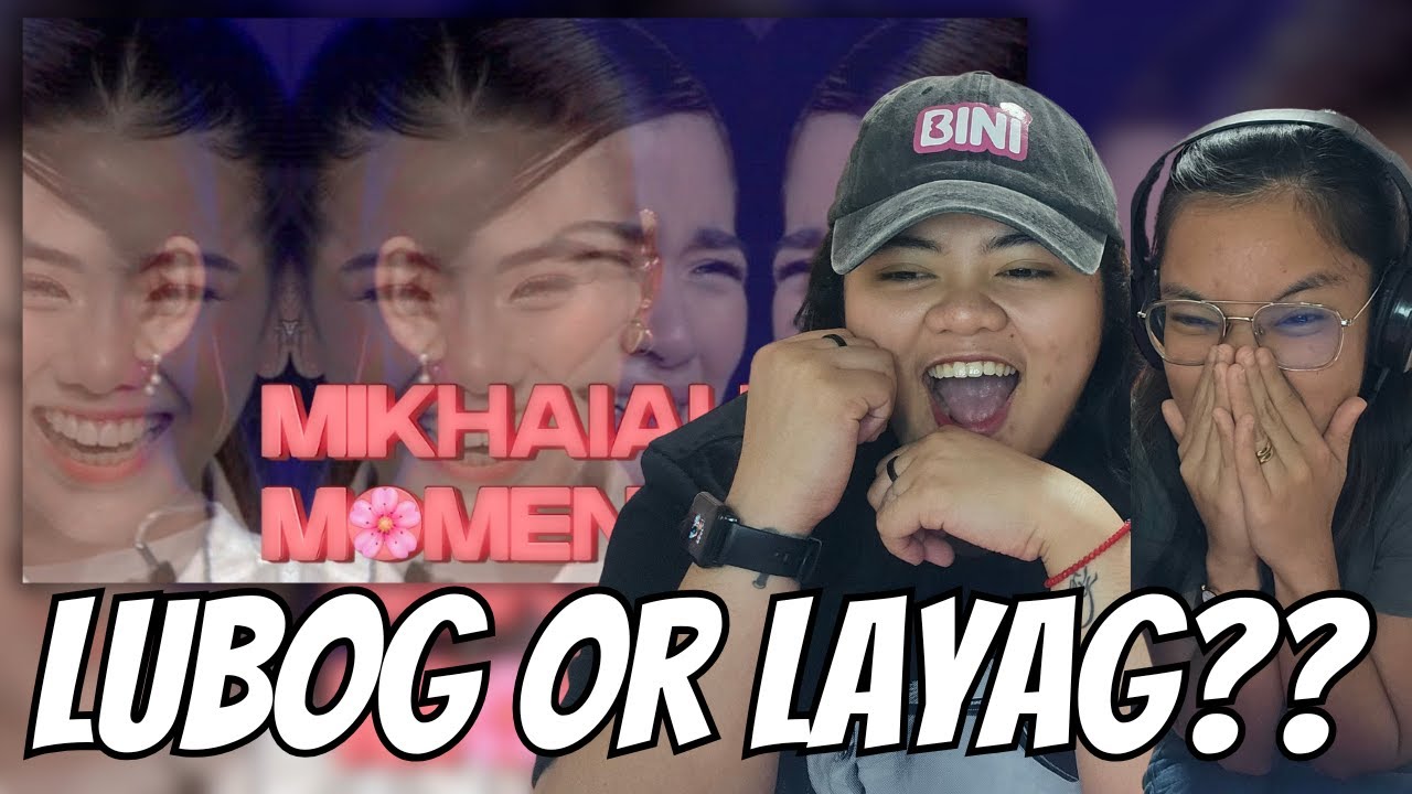 🌟LUBOG OR LAYAG, MIKHAIAH MOMENTS🌟 | Reaction