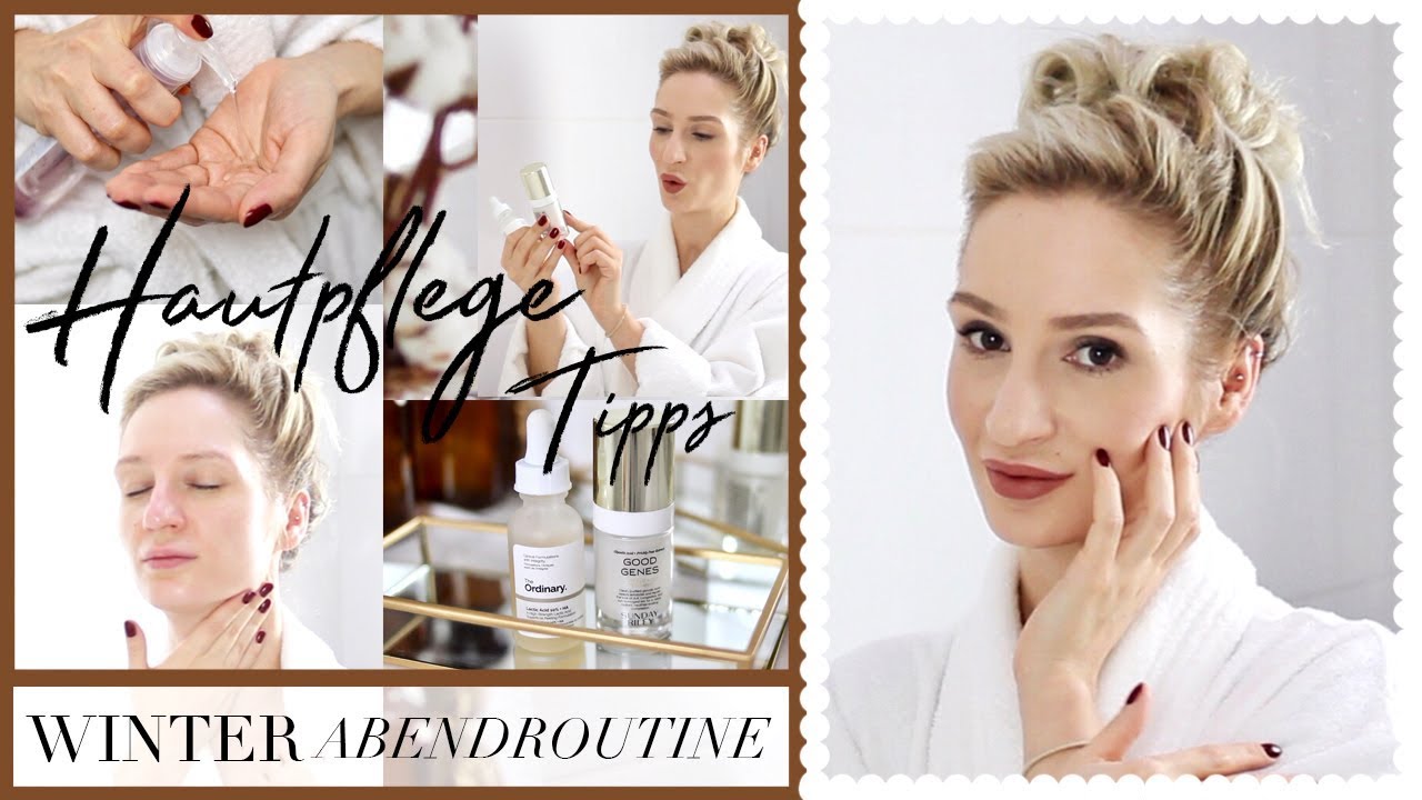 Meine Hautpflege Abendroutine - Winter 2019/2020