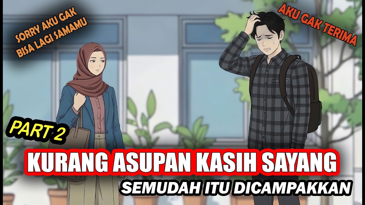 HAUS KASING SAYANG PART 2, Mantan Tersakiti Tidak Terima Kenyataan| Drama Animasi