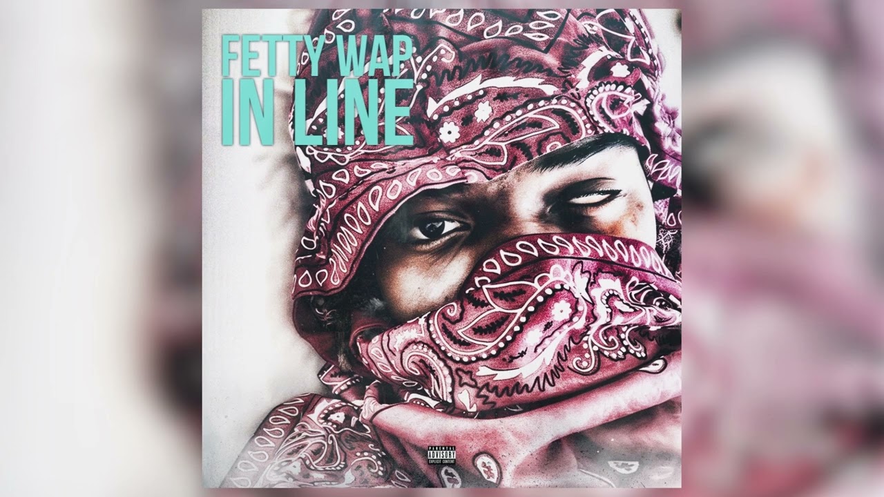 Fetty Wap - In Line (You’re Mine) [Official Audio]