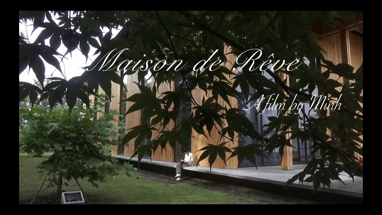(Short Film) Maison de Rêve - 短編映画