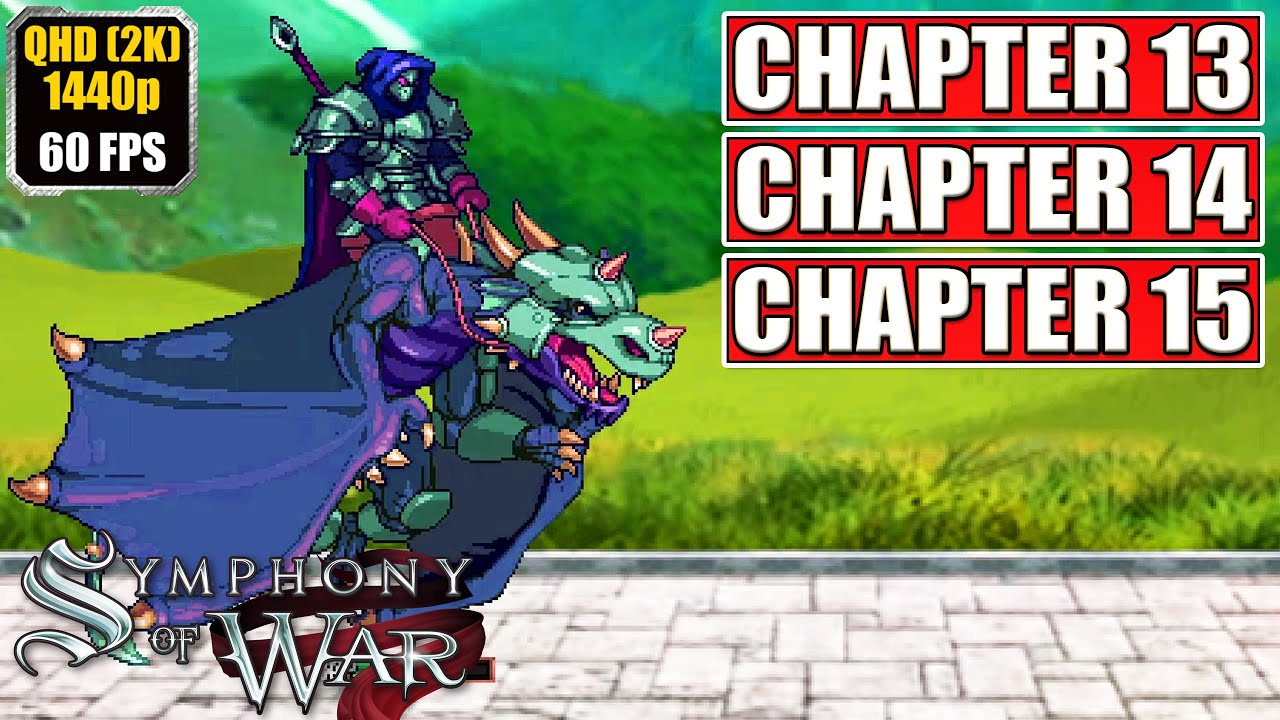 Symphony of War The Nephilim Saga [Chapter 13 - Chapter 14 - Chapter 15] Full Gameplay Walkthrough