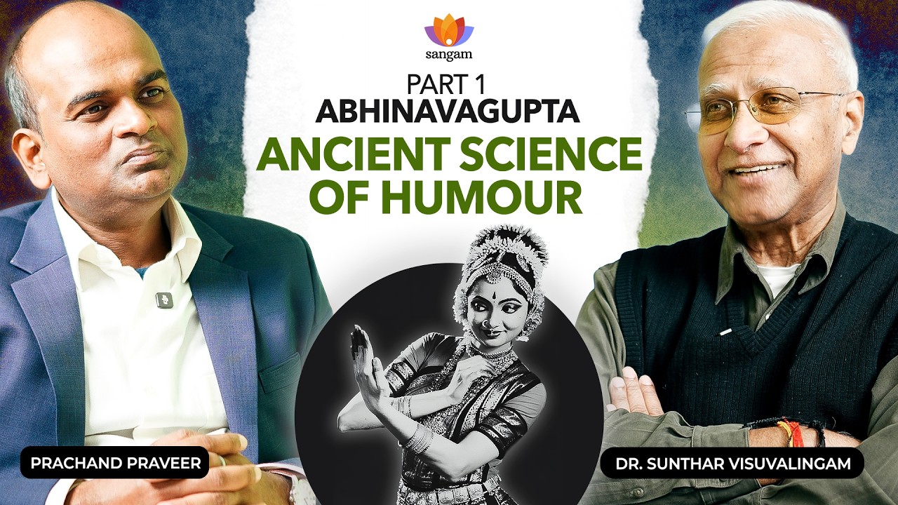 Why Humour Includes All the Emotions | Abhinavagupta&rsquo;s Rasa Theory | Dr. Sunthar Visuvalingam