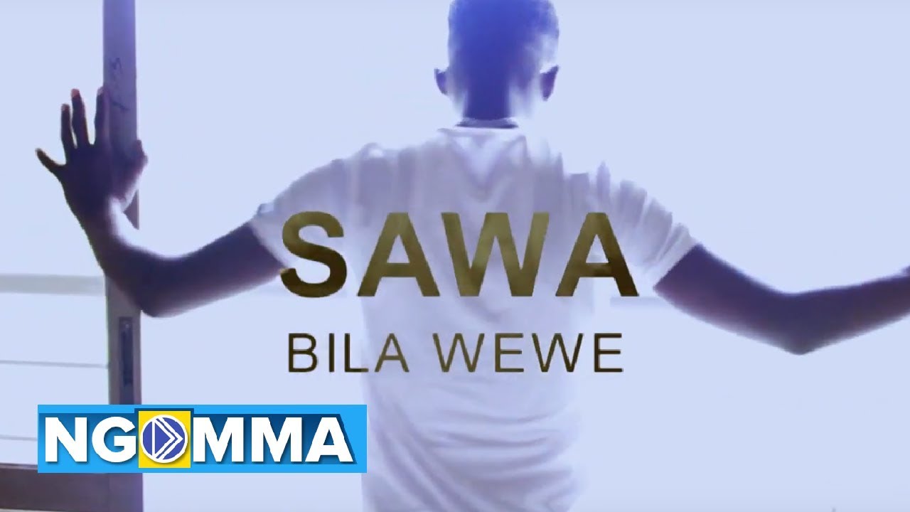 SAWA BILA WEWE - SILVA MSANII   [OFFICIAL HD VIDEO]
