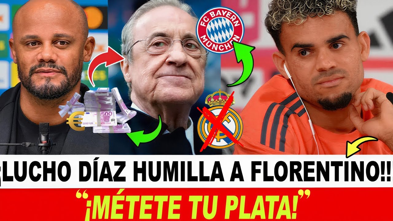 🚨 ¡RECHAZÓ UN CHEQUE EN BLANCO! La Cifra "OBSCENA" que LUIS DIAZ le TIRO a la CARA a FLORENTINO