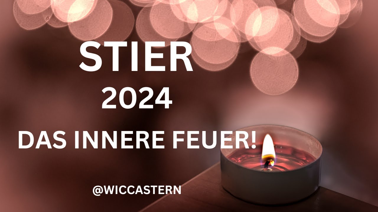 STIER Tarot | DEIN JAHR 2024 | DAS INNERE FEUER!