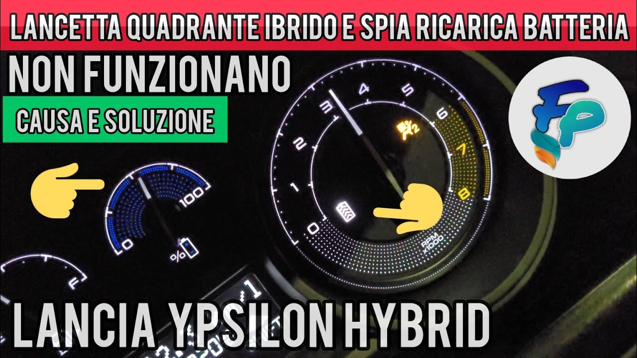 Lancia Ypsilon Hybrid: lancetta ricarica ibrida bloccata e spia ricarica batteria non funzionante