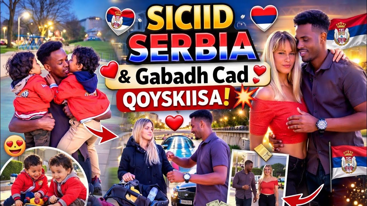 SICIID SERBIA .XASKISA CATUURTA U DIDAY.INU ARKO SHURUD KU XIDH AY