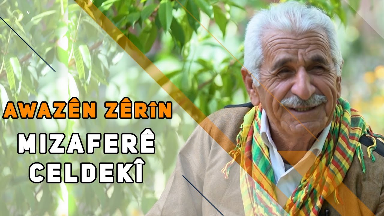 AWAZÊN ZERÎN -  MIZAFERÊ CELDEKÎ