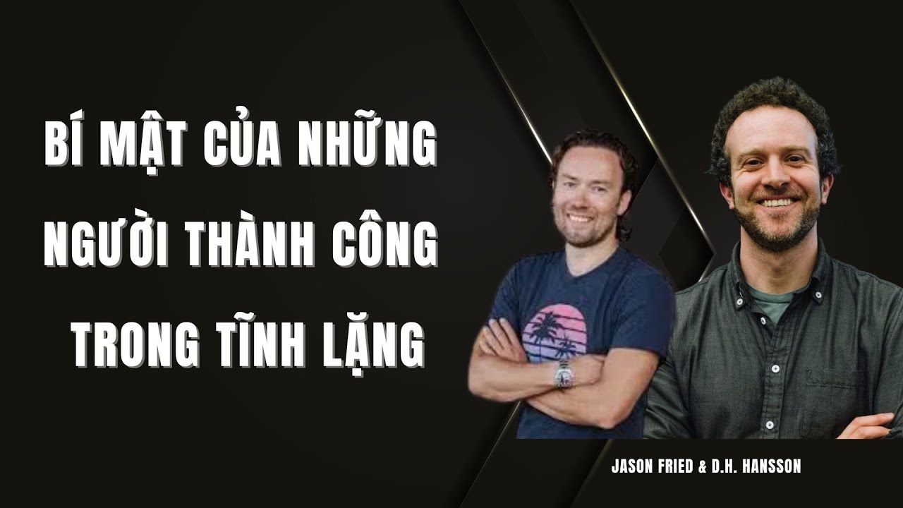 Khác Biệt Để Bứt Phá | 90% Điều Bạn Đang Làm Là Không Cần Thiết – Jason Fried & D.H. Hansson