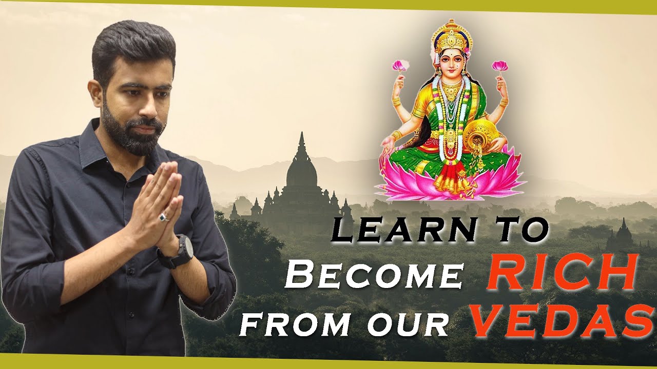 Learn to become Wealthy from our Vedas