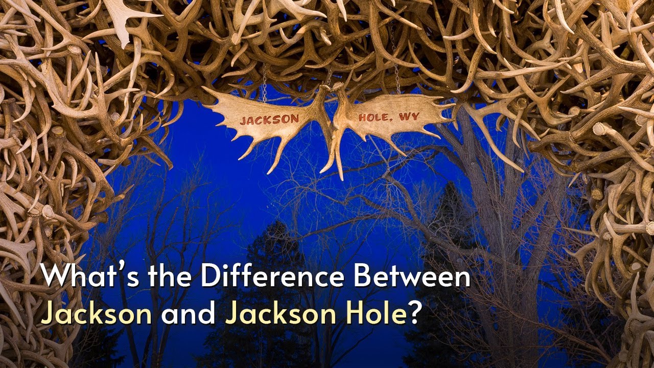 What's the Difference Between Jackson and Jackson Hole, Wyoming?