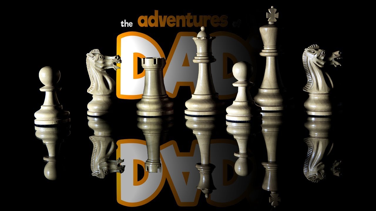 The Adventures of Dad&sup3; - Chess EXTREME!!!!!