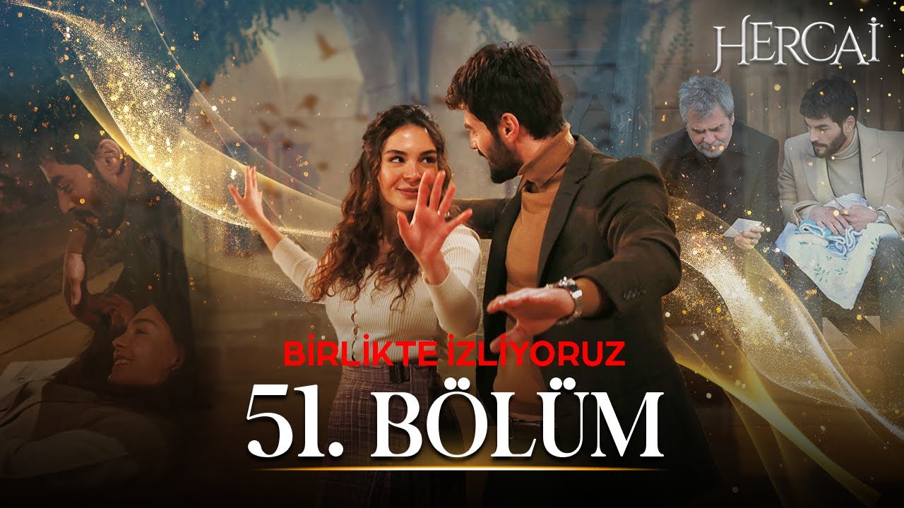 Hercai 51. Bölüm | Birlikte İzliyoruz 🔱❤