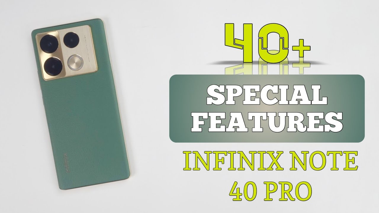 Infinix Note 40 Pro Tips & Tricks | 40+++ Special Features Of XOS 14