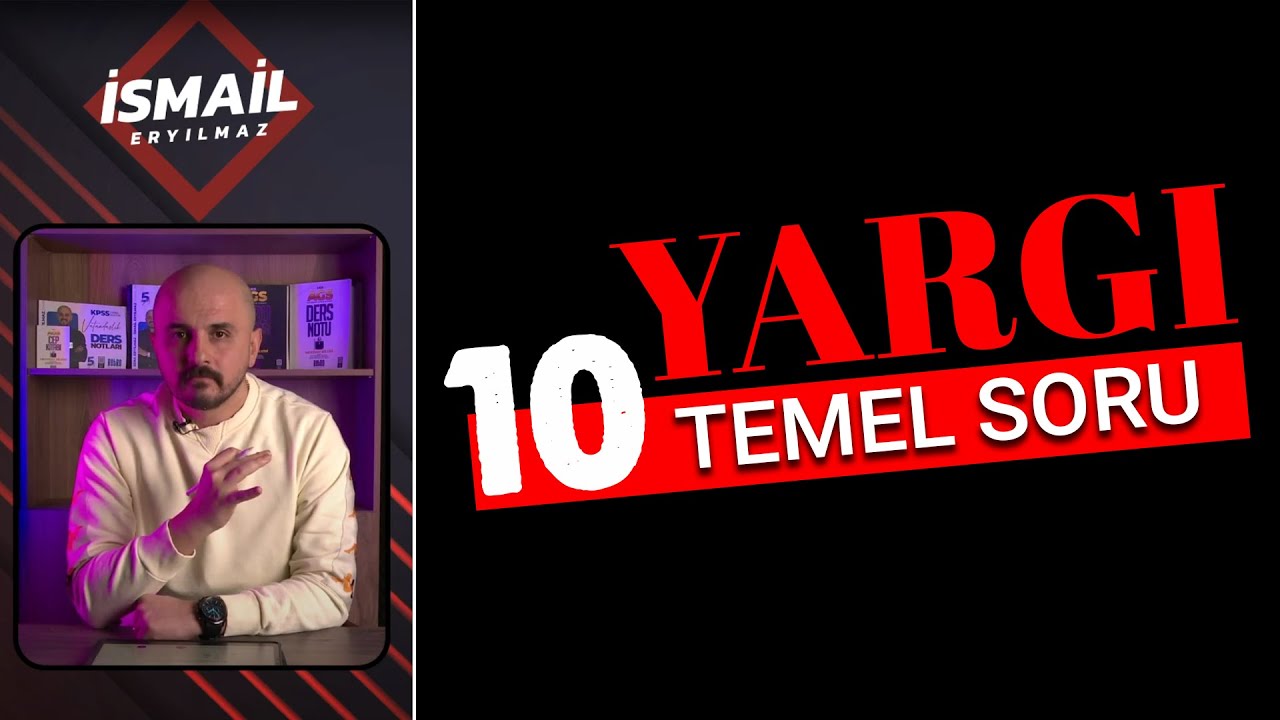 Yargı / 10 Temel Soru - İsmail ERYILMAZ