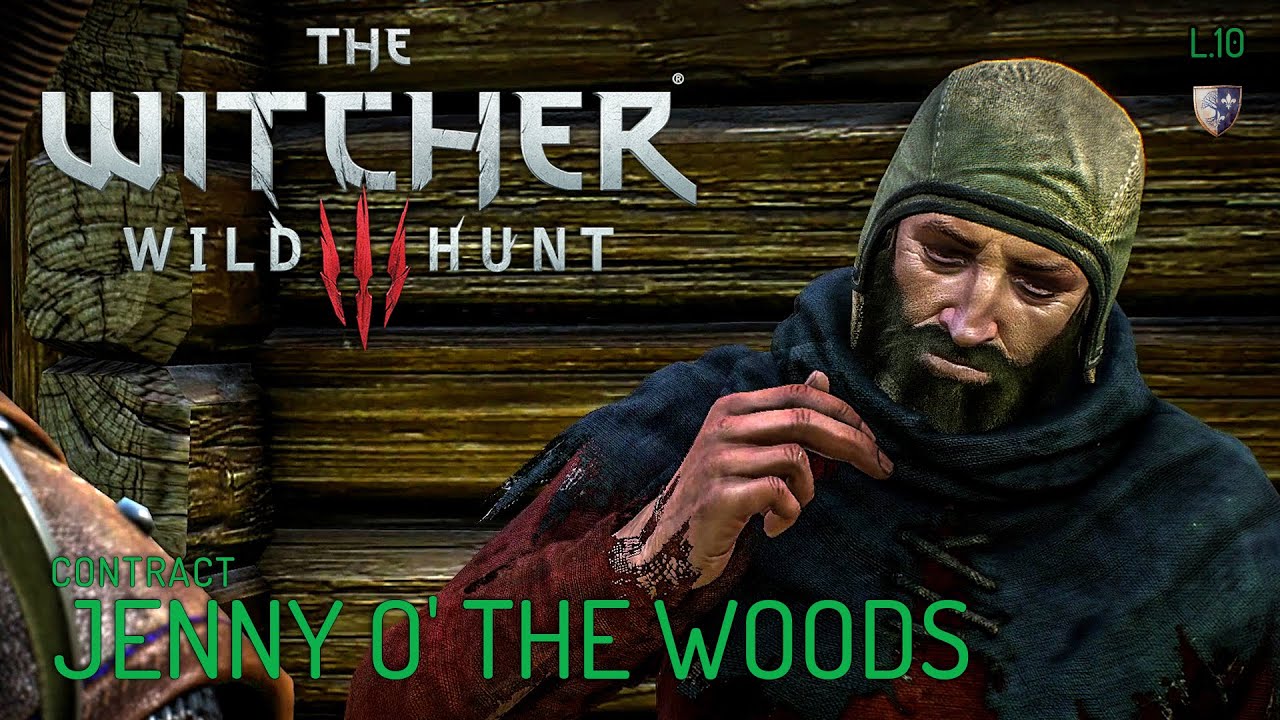 The Witcher : Wild hunt - Side Quests- L10 Contract : Jenny o' the Woods (ซับไทย)