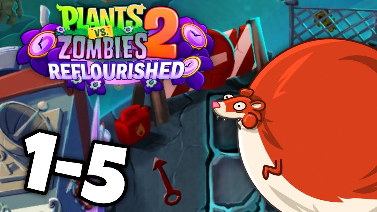 PvZ 2 Reflourished | Hitchhiker's Guide to Time Travel! Level 1-5