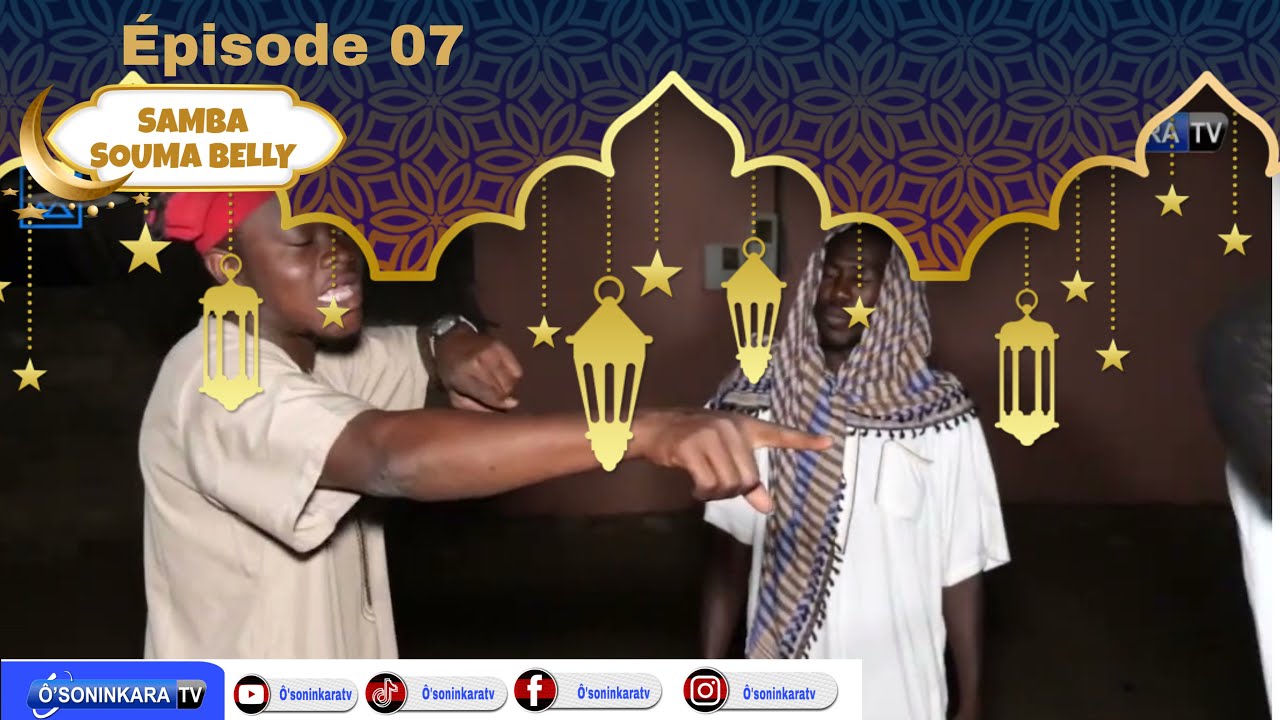 Samba Souma Belly Épisode 07