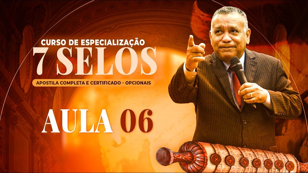 🔴 AULA 6 (ULTIMA AULA) | CURSO DOS 7 SELOS DE APOCALIPSE