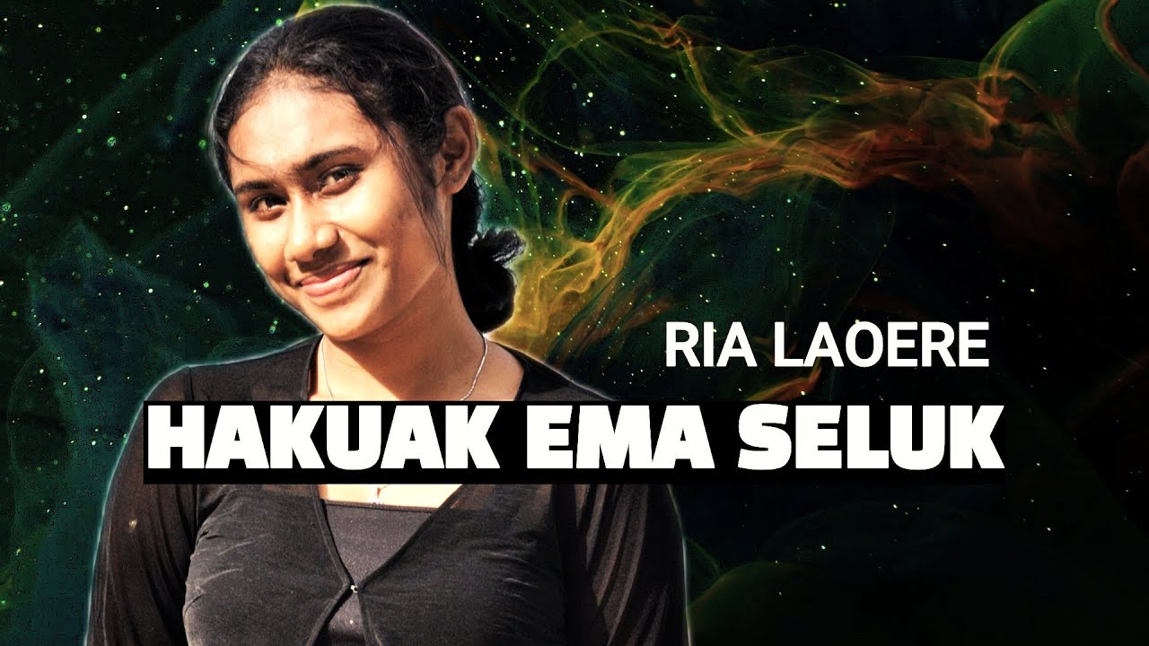 HAKUAK EMA SELUK || COVER RIA LAOERE