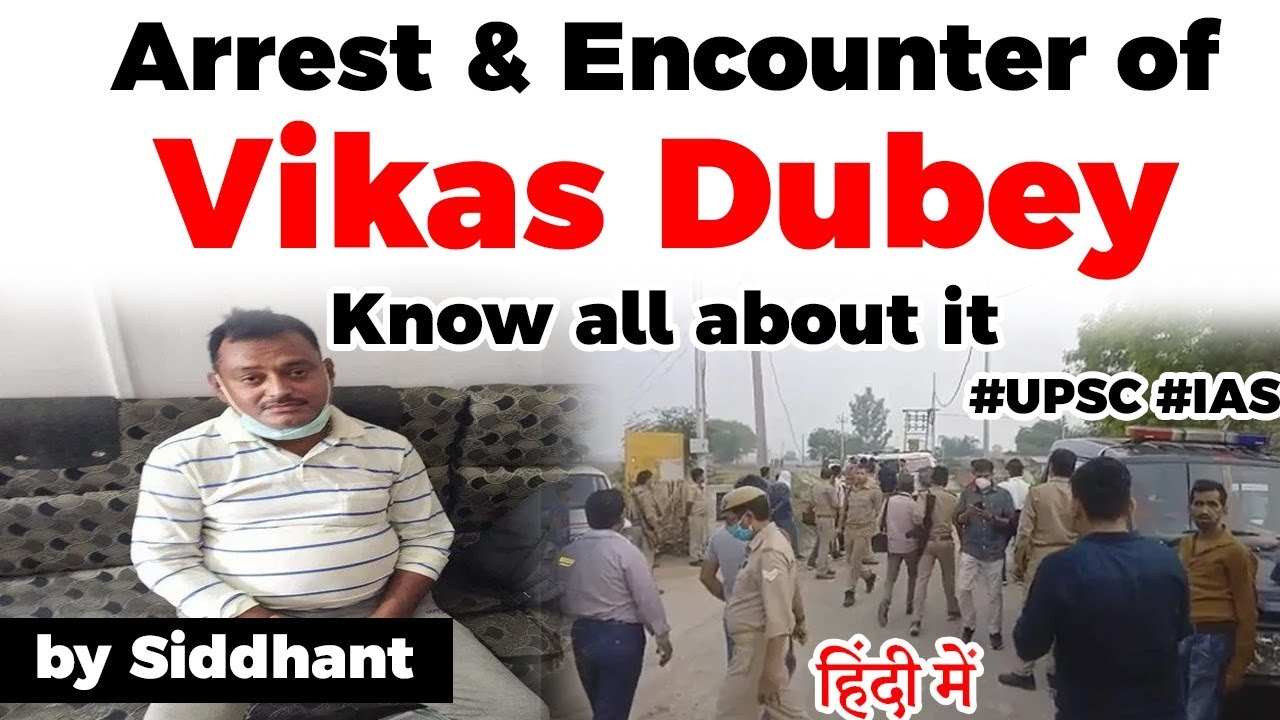 Vikas Dubey Encounter, Know full story of ARREST & ENCOUNTER of Kanpur Gangster Current Affairs 2020
