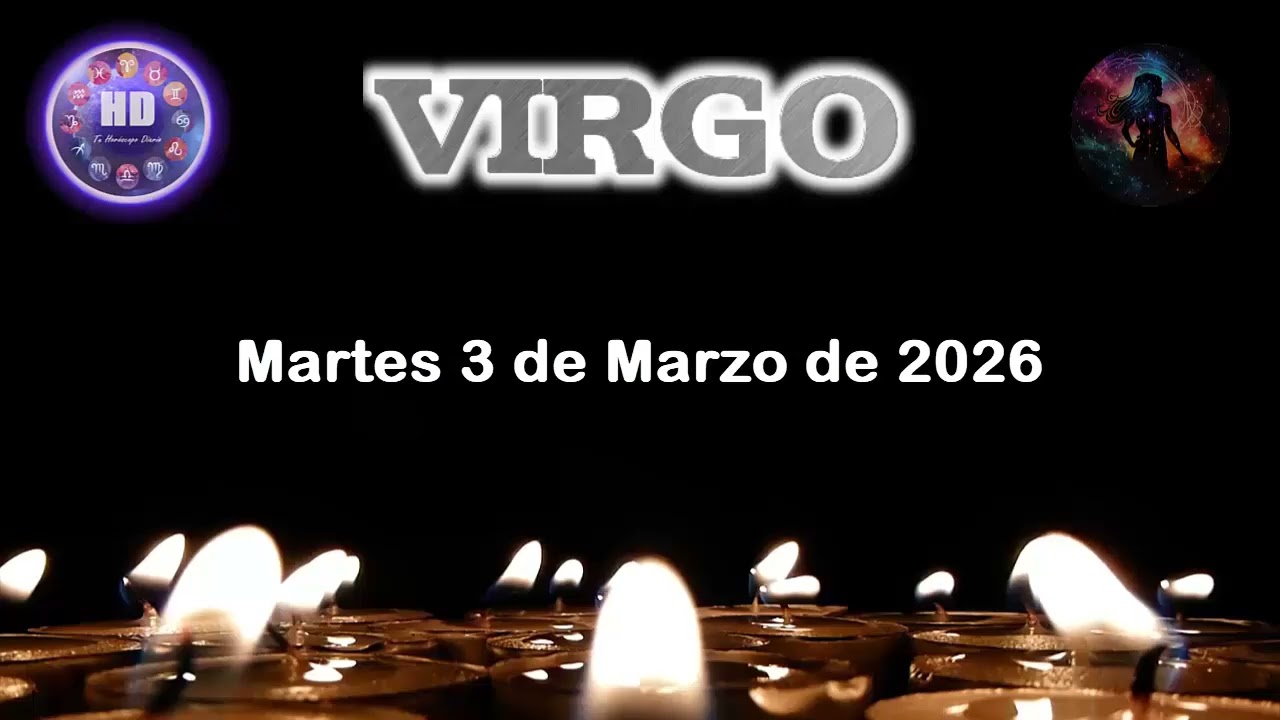 ♍ Virgo ✨ Horóscopo para hoy martes 3 de marzo 2026 | Lectura de hoy reveladora