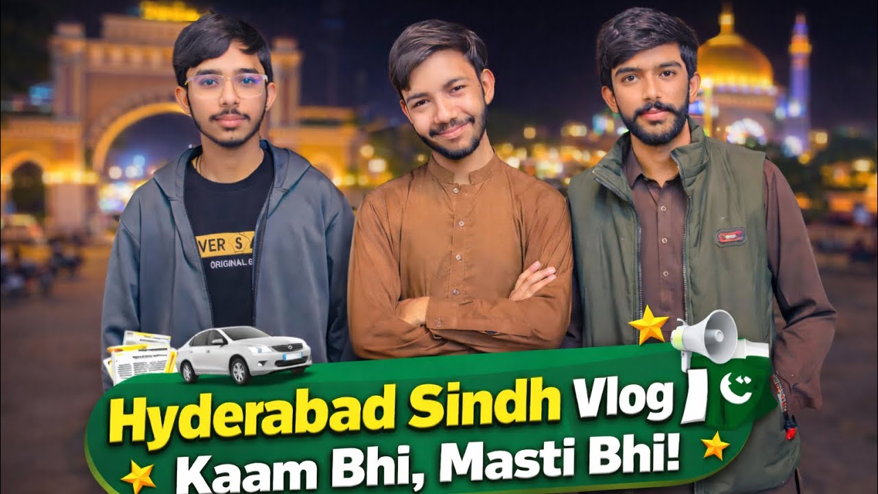 Hyderabad Sindh Vlog 🇵🇰 | Kaam Bhi, Masti Bhi!