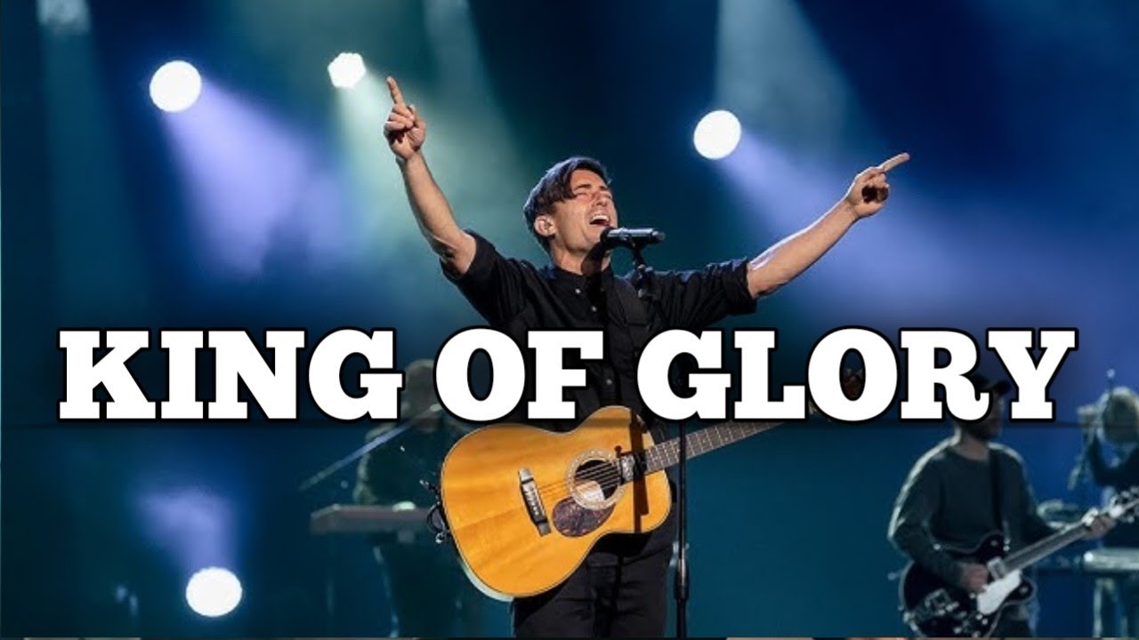 PHIL WICKHAM -  KING OF GLORY | Powerful Christian Worship Song | Jesus Reigns Forever 👑