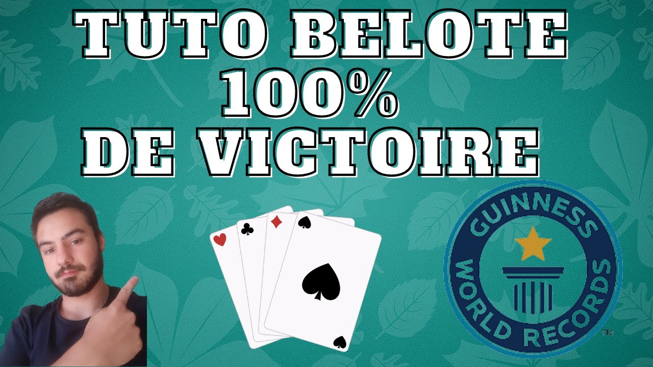 TUTO GAGNER A TOUT LES COUPS A LA BELOTE! 100% DE VICTOIRE GARANTI!