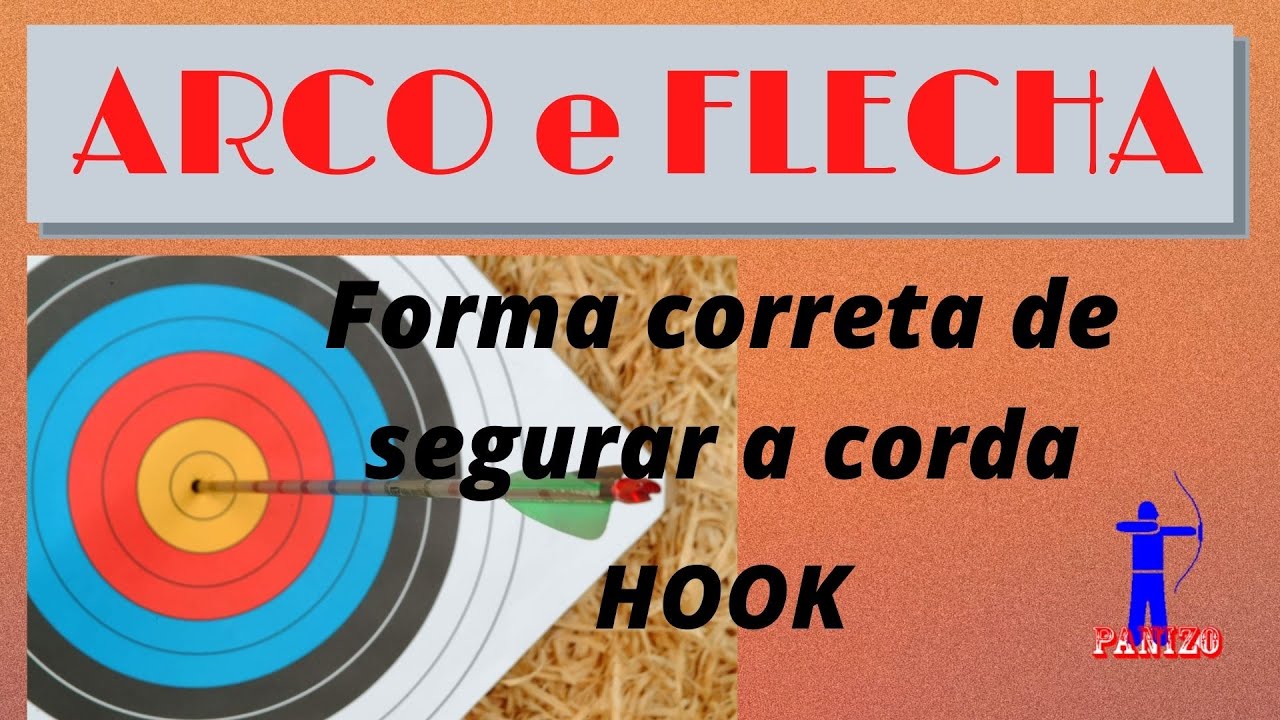 ARCO e FLECHA, como segurar a Corda Corretamente | HOOK